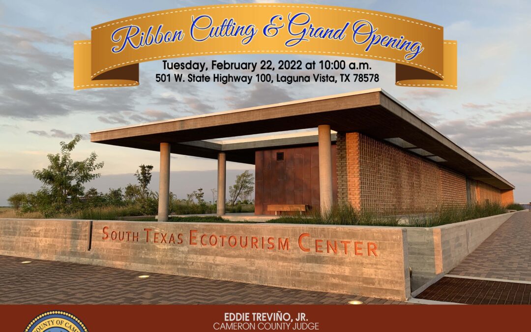 South Texas EcoTourism Center - Ribbon Cutting Flyer